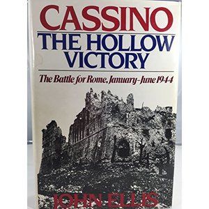 Cassino, the hollow victory : the battle for Rome, January-June 1944 (Hardcover)